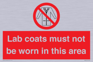 Lab coats must not be worn in this area